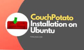 Cum se instalează CouchPotato pe Linux