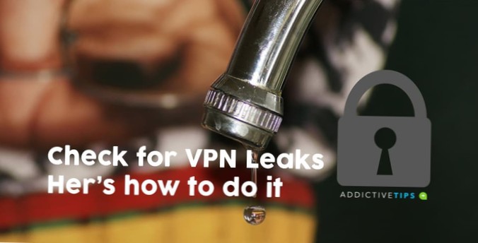 How to Perform a VPN Leak Check to Protect Your Activity Online