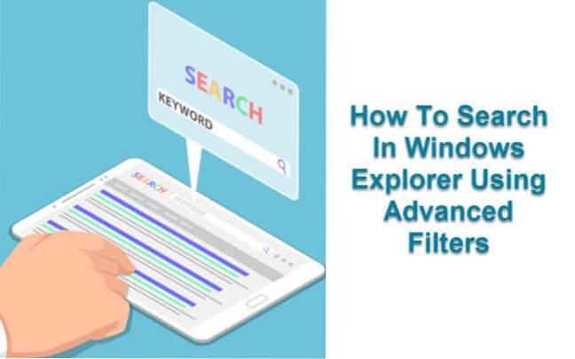 How To Search In Windows Explorer Using Advanced Filters