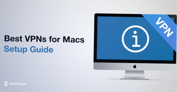 Cómo configurar una VPN en Mac, Guía de instalación rápida