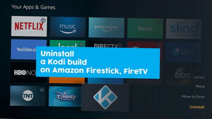 Jak odinstalovat Kodi Build na Amazon Fire Stick nebo Fire TV