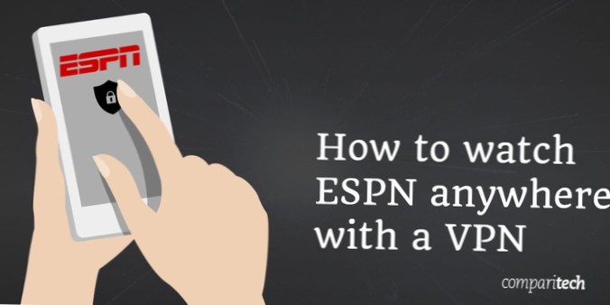 Jak sledovat ESPN ve Velké Británii pomocí VPN