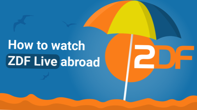 How to watch ZDF outside Germany