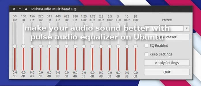 Améliorez votre son audio avec Pulse Audio Equalizer sur Ubuntu