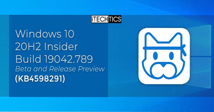 Microsoft veröffentlicht Windows 10 20H2 Build 19042.789 für Beta- und Release-Vorschau-Kanäle - KB4598291
