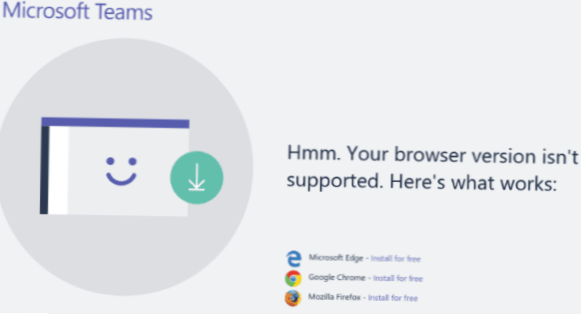 Verze prohlížeče Microsoft Teams není podporována [OPRAVENO]
