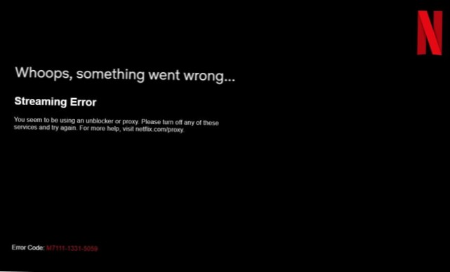 Erro de proxy Netflix - como ignorar e desbloquear Netflix