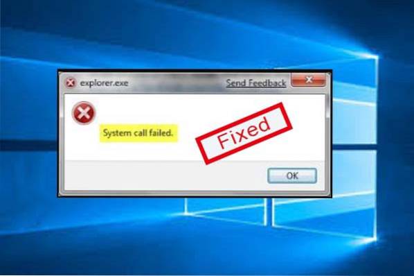 System call failed explorer.exe error in Windows 10 Fix