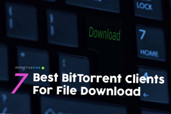 The 7 Best BitTorrent Clients For File Download