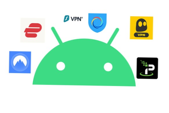 The Best VPN App for Android - 2021 Reviewed