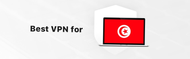 A melhor VPN para a Tunísia em 2021