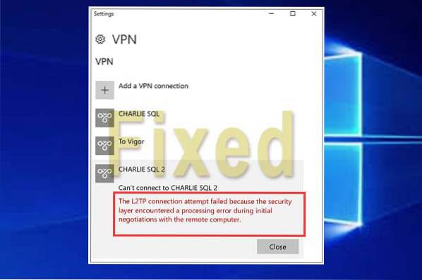 Il tentativo di connessione L2TP non è riuscito perché il livello di protezione ha rilevato una correzione degli errori di elaborazione