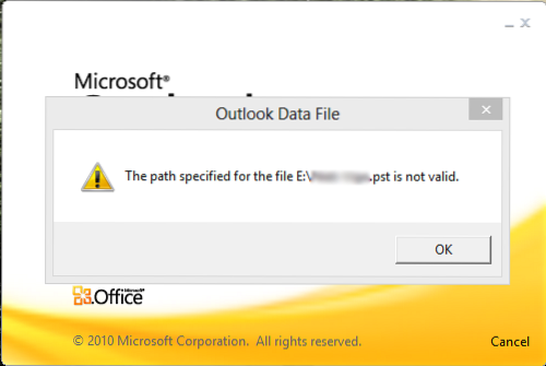 The Path Specified for the File Outlook.pst is not valid in Microsoft Outlook