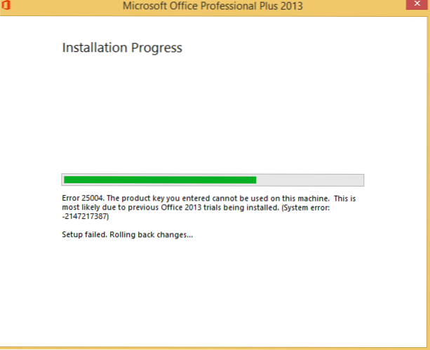 The product key you entered cannot be used on this machine. Error 25004 in MS Office