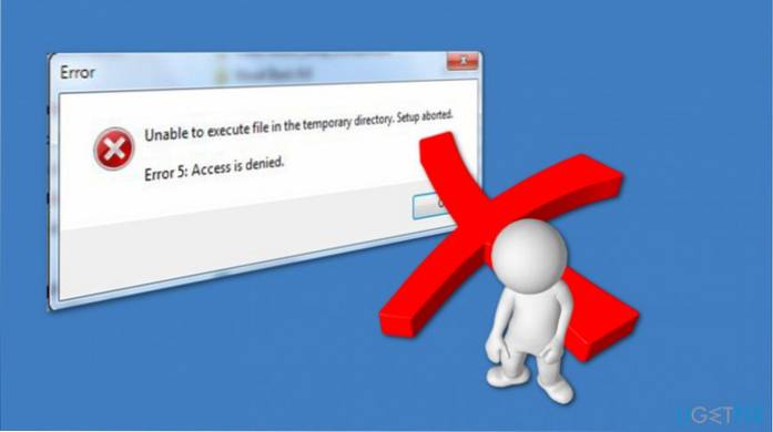 Unable To Execute Files In The Temporary Directory. Setup Aborted Fix