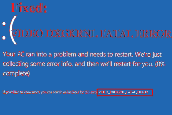 Video Dxgkrn Fatal_Error In Windows 10 Fix