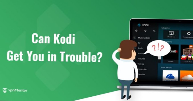 Co je Kodi - je jeho použití legální a bezpečné?