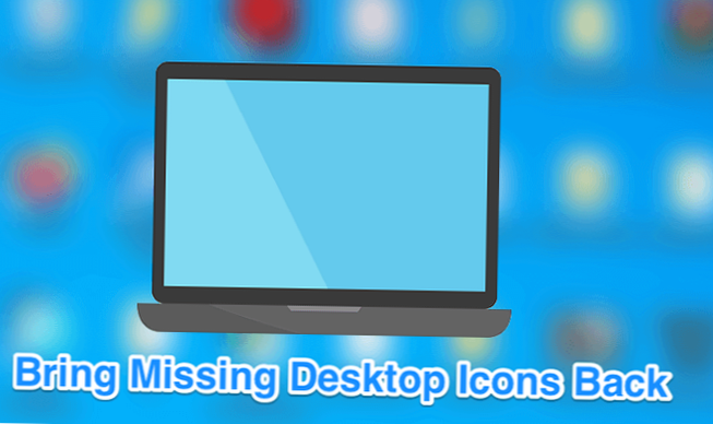 Faltan los iconos del escritorio de Windows 10 Aquí se explica cómo corregir los iconos del escritorio que no se muestran