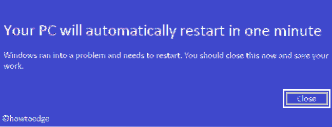 PC-ul dvs. va reporni automat într-un minut Fix