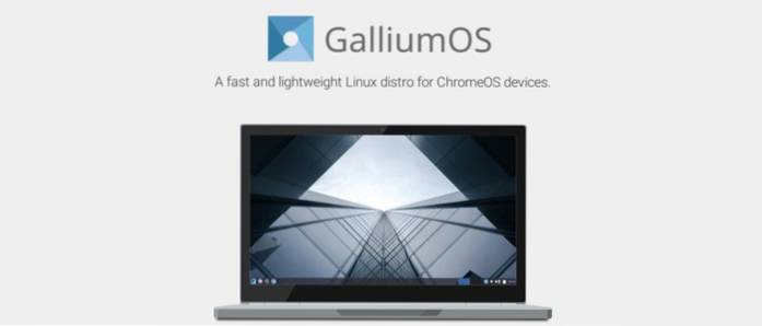 GalliumOS The Linux Distro appositamente progettato per Chromebook