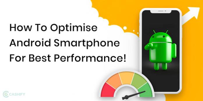 Jak optimalizujete telefon pro nejlepší výkon?