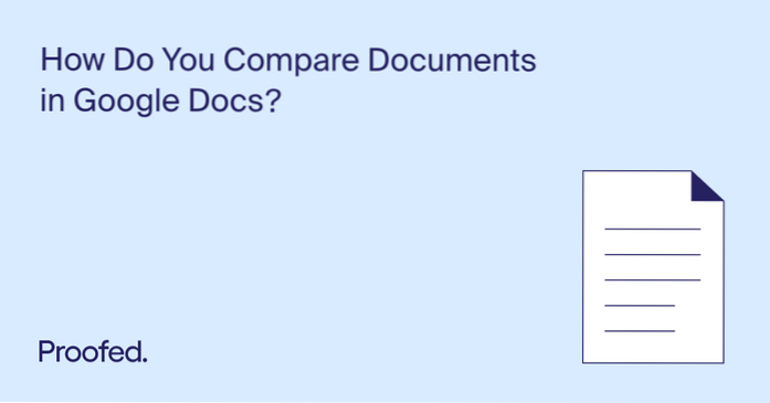 Hvordan sammenligne to dokumenter i Google Docs
