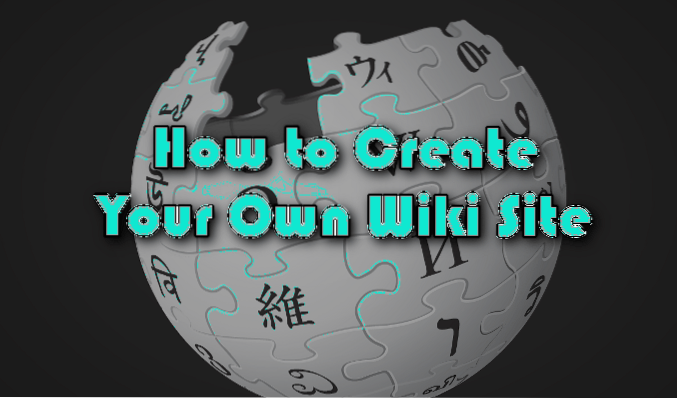 How to Create Your Own Wiki Site