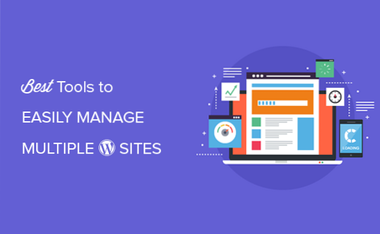 How to Easily Manage Multiple WordPress Sites