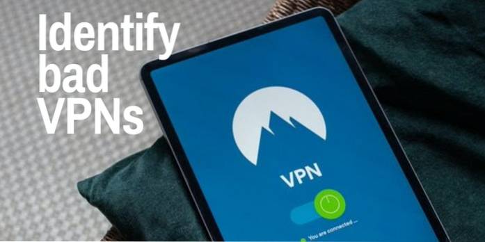 How to Identify a Bad VPN