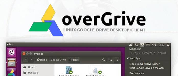 How to Install and Configure Overgrive Google Drive Client on Linux