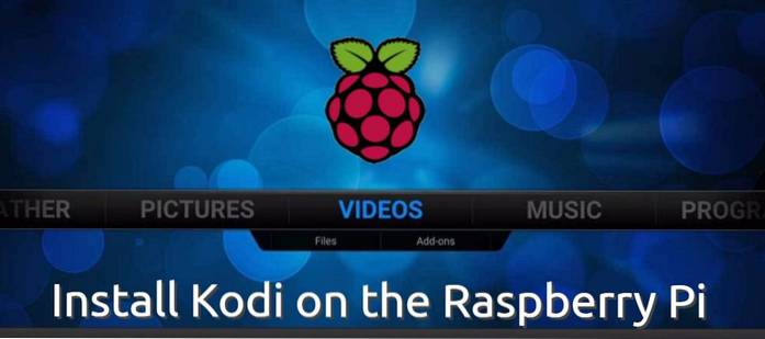 Come installare Kodi sul tuo Raspberry Pi