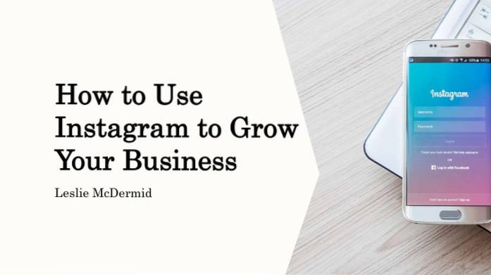 How to Use Instagram to Grow Your Business