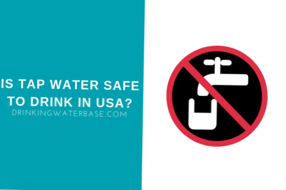 is tap water safe to drink in usa