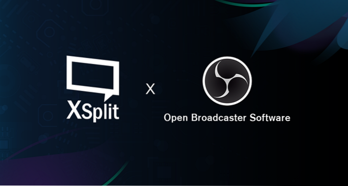 OBS vs. XSplit Broadcaster Which Is the Better Game-Streaming App