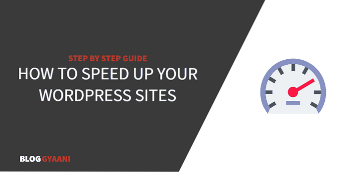 La guía completa para acelerar su sitio de WordPress