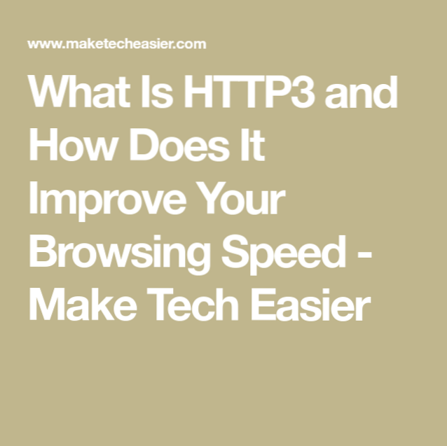 What Is HTTP3 and How Does It Improve Your Browsing Speed