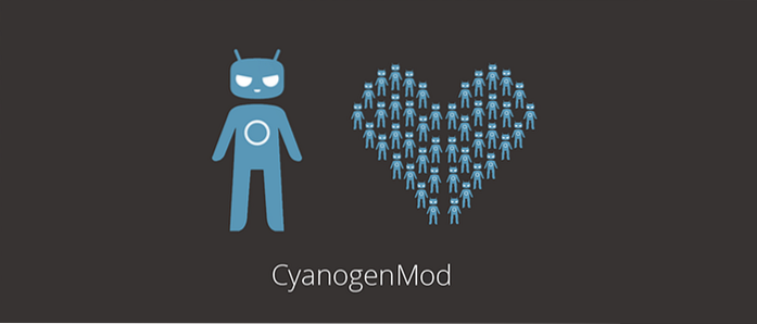 Android ROM Series CyanogenMod Review - Cel mai bun ROM personalizat pentru dispozitivul dvs