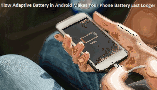 Como a bateria adaptável do Android faz com que a bateria do seu telefone dure mais tempo