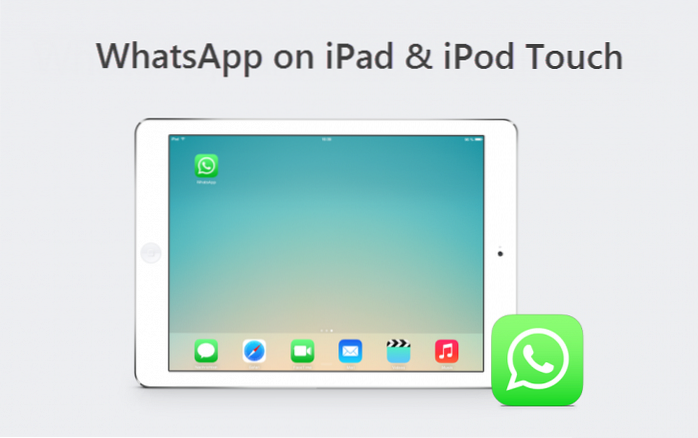 Sådan installeres WhatsApp på din iPad / iPod Touch uden jailbreaking