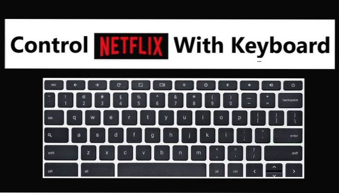 How to Use Keyboard Shortcuts on Netflix