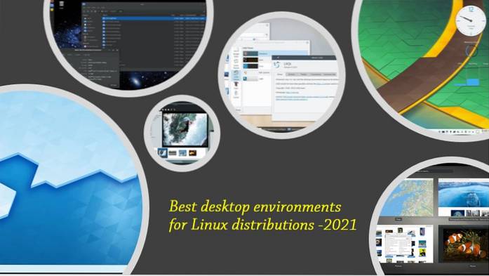 Os melhores ambientes de desktop de 2021