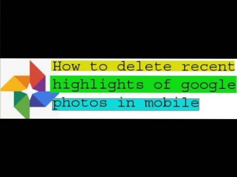 jak smazat poslední zvýraznění ve fotkách Google